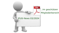 IFUS-News 03/2024 …im geschützen Mitgliederbereich