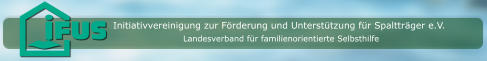 Initiativvereinigung zur Förderung und Unterstützung für Spaltträger e.V. Landesverband für familienorientierte Selbsthilfe